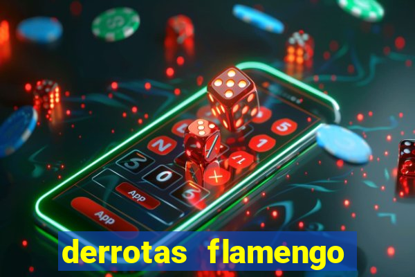 derrotas flamengo 2019 brasileiro